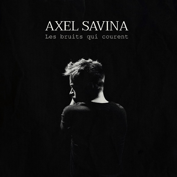Axel Savina, pochette de l'EP Les bruits qui courent